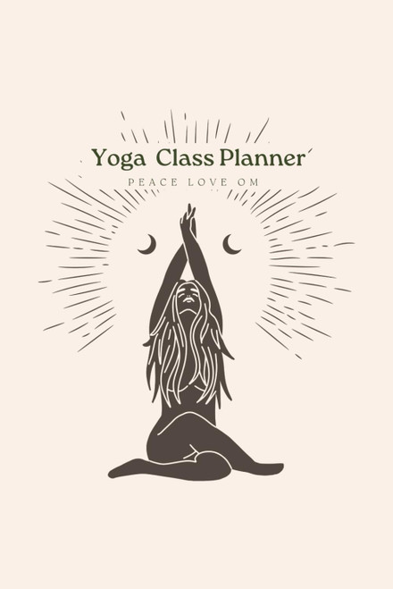 Yoga class planner Sequence Planning Journal for Yoga Teacher