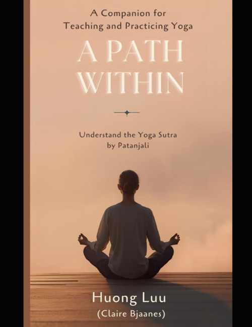 Yoga for Modern Practitioners: A companion for practice and teaching