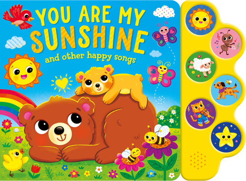 You Are My Sunshine, and Other Happy Songs - Sing Along to the Song Book