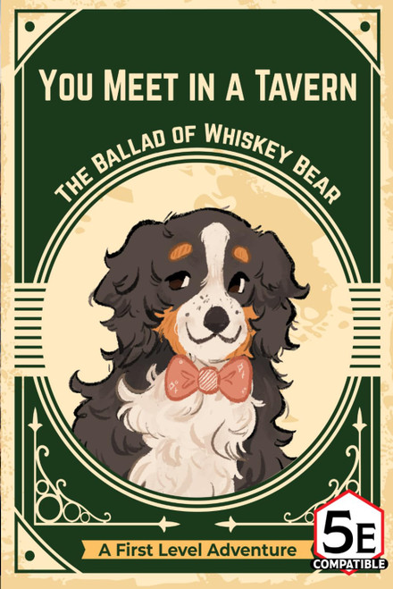 You Meet in a Tavern: The Ballad of Whiskey Bear
