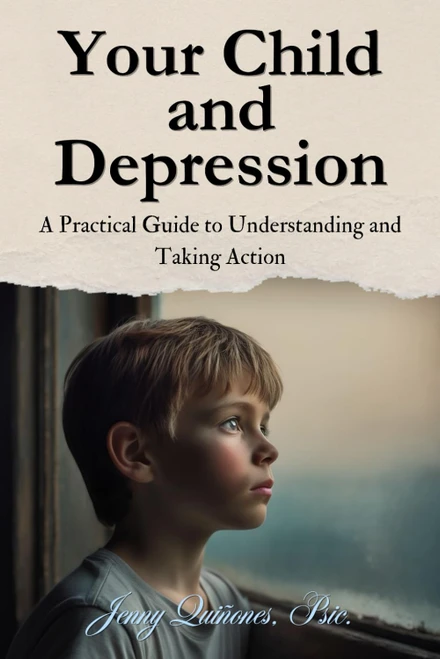 Your Child and Depression: A Practical Guide to Understanding and Taking