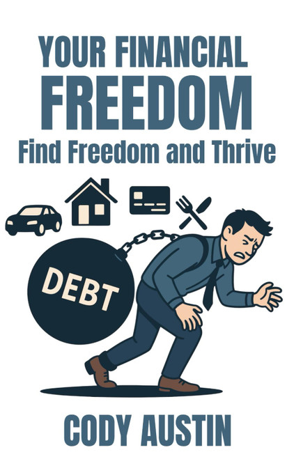 Your Financial Freedom: Find Freedom and Thrive