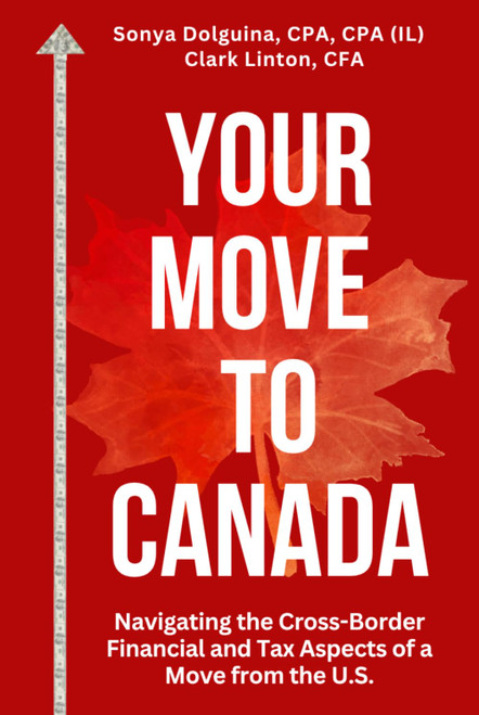 Your Move to Canada: Navigating the Cross-Border Financial and Tax