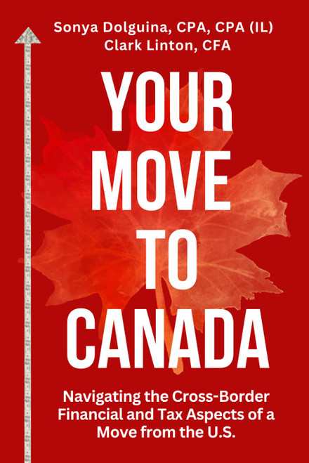 Your Move to Canada: Navigating the Cross-Border Financial and Tax
