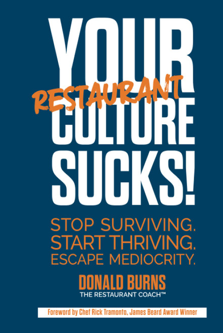 Your Restaurant Culture Sucks!: Stop surviving. Start thriving. Escape