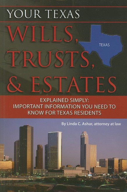 Your Texas Wills, Trusts, & Estates Explained Simply Important