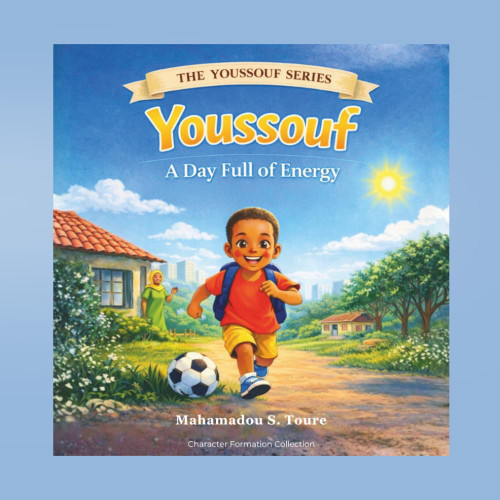 Youssouf: A Day Full of Energy: A Children's Story About Responsibility