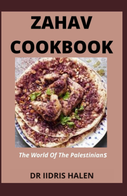 ZAHAV COOKBOOK: The World Of The Palestinians