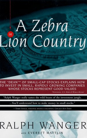 Zebra In Lion Country: The Dean Of Small Cap Stocks Explains How To