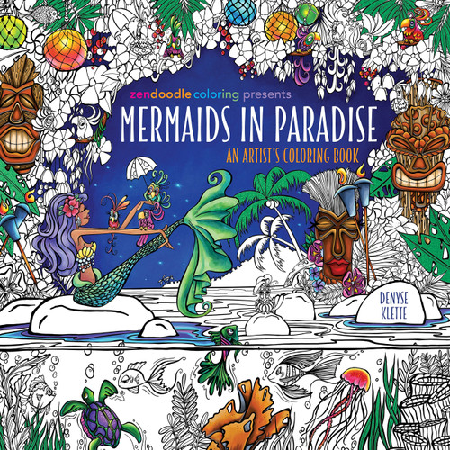 Zendoodle Coloring Presents Mermaids in Paradise