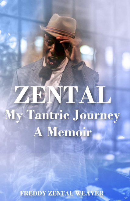 ZENTAL: My Tantric Journey