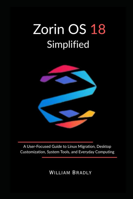 Zorin Os 18 Simplified: A User-Focused Guide to Linux Migration