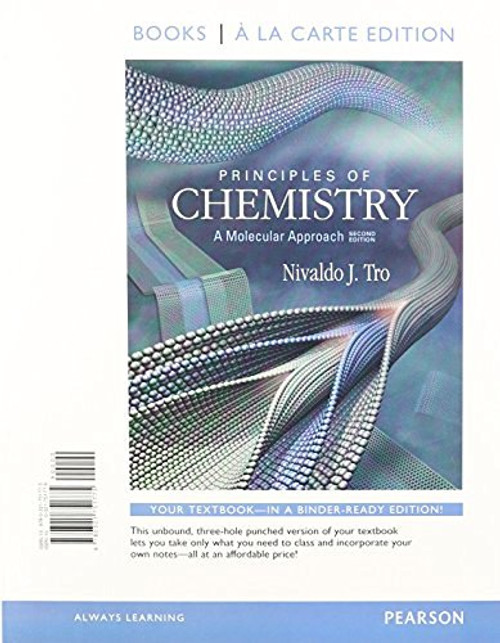 Principles of Chemistry: A Molecular Approach by Nivaldo Tro