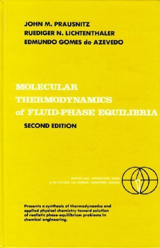 Molecular Thermodynamics Of Fluid-Phase Equilibria