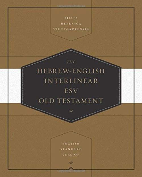 Hebrew-English Interlinear Esv Old Testament
