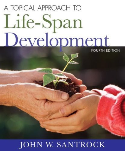 Topical Approach To Life-Span Development