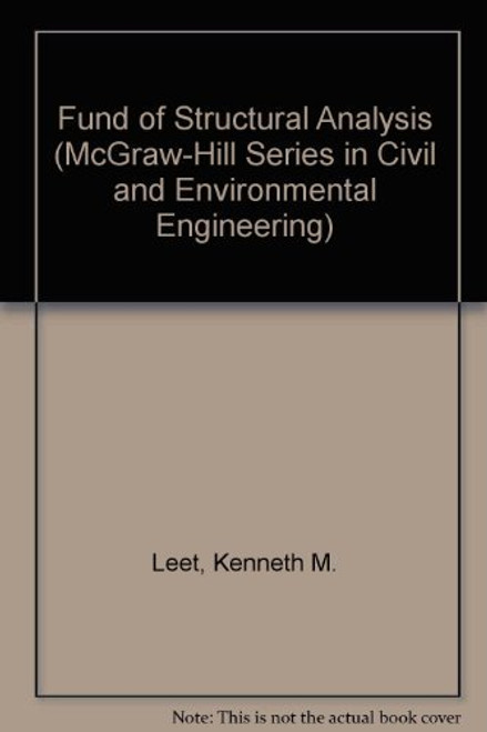 Fundamentals Of Structural Analysis