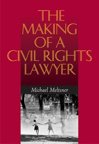 Making Of A Civil Rights Lawyer