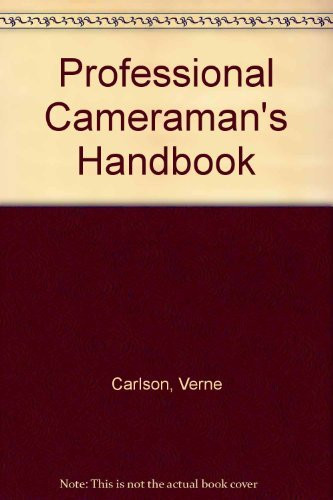Professional Cameraman's Handbook