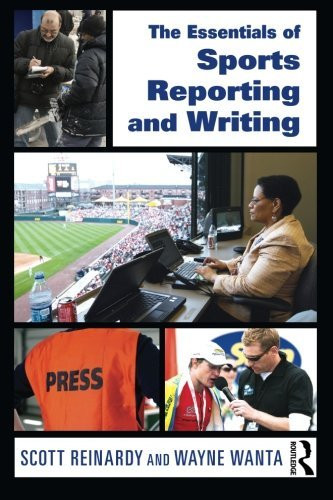 Essentials Of Sports Reporting And Writing