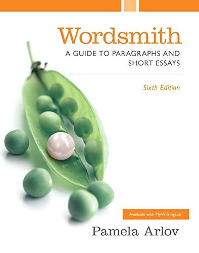 Wordsmith A Guide To Paragraphs And Short Essays