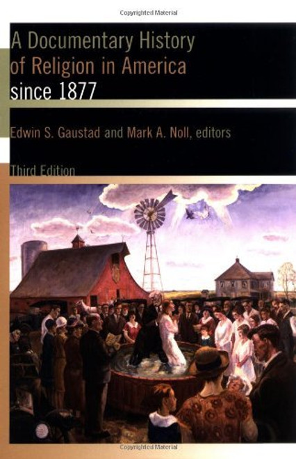 Documentary History Of Religion In America Since 1877