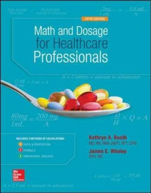 Math And Dosage Calculations For Health Care Professionals