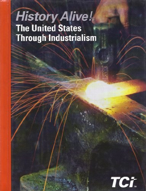 History Alive! The United States Through Industrialism