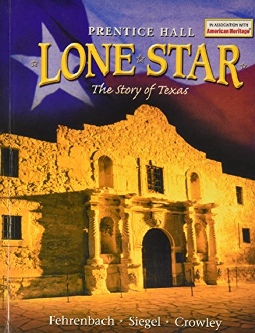 Lone Star: the Story of Texas  by Fehrenbach