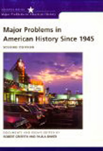 Major Problems In American History Since 1945