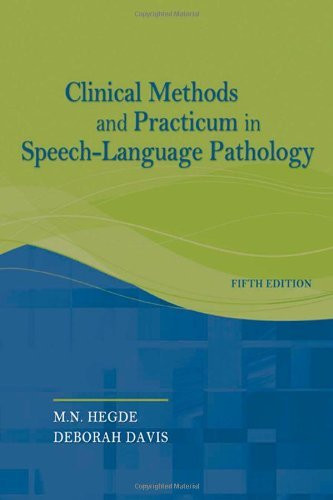 Clinical Methods And Practicum In Speech-Language Pathology