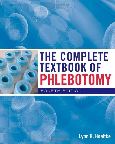 Complete Textbook Of Phlebotomy