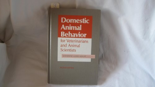 Domestic Animal Behavior For Veterinarians And Animal Scientists