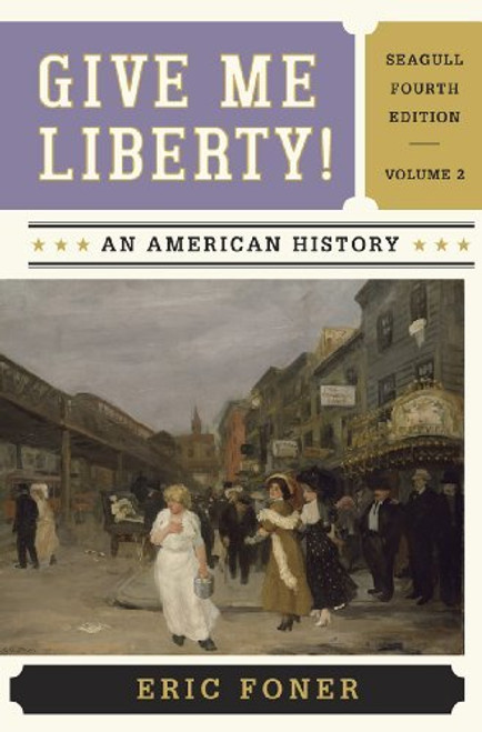 Give Me Liberty! Volume 2