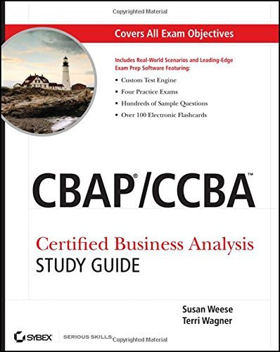 CBAP / CCBA Certified Business Analysis Study Guide