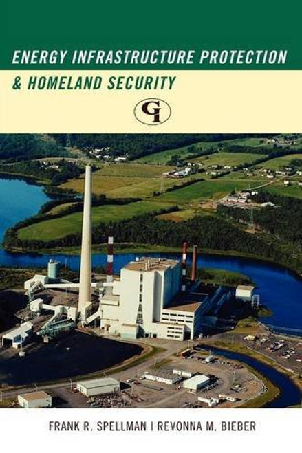 Energy Infrastructure Protection And Homeland Security