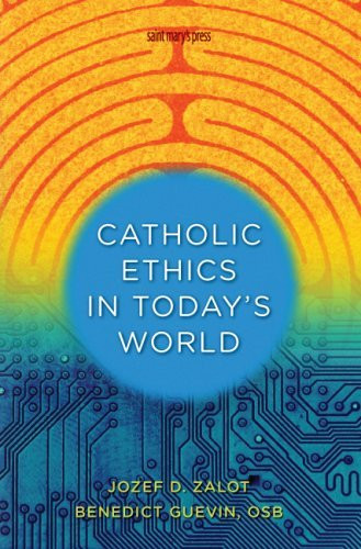 Catholic Ethics In Today's World