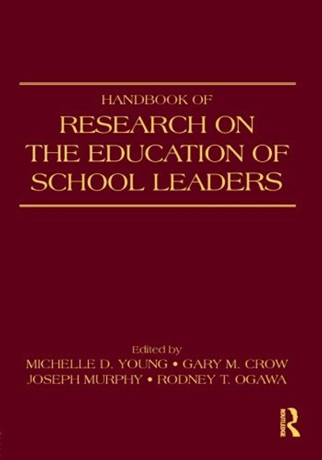 Handbook Of Research On The Education Of School Leaders