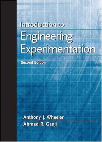 Introduction To Engineering Experimentation
