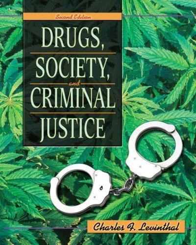 Drugs Society And Criminal Justice