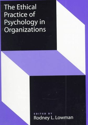 Ethical Practice Of Psychology In Organizations