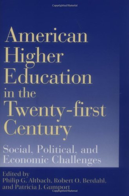 American Higher Education In The Twenty-First Century