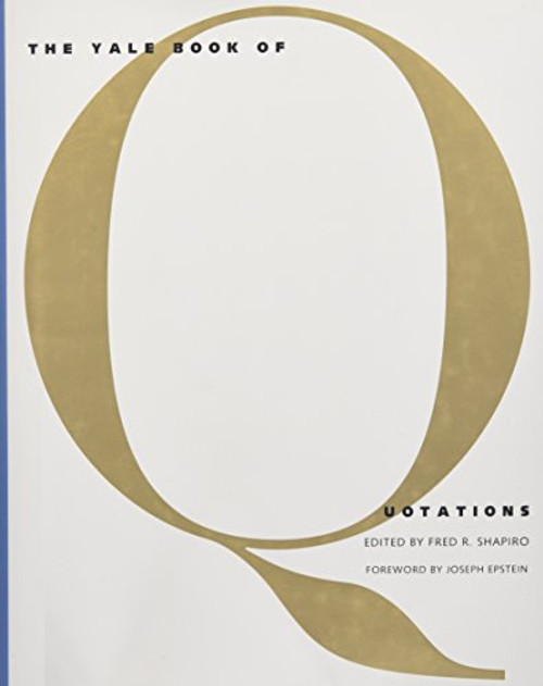 Yale Book Of Quotations by Fred Shapiro