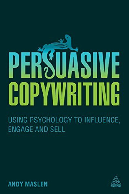 Persuasive Copywriting by Andy Maslen