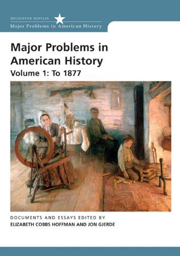 Major Problems In American History Volume 1