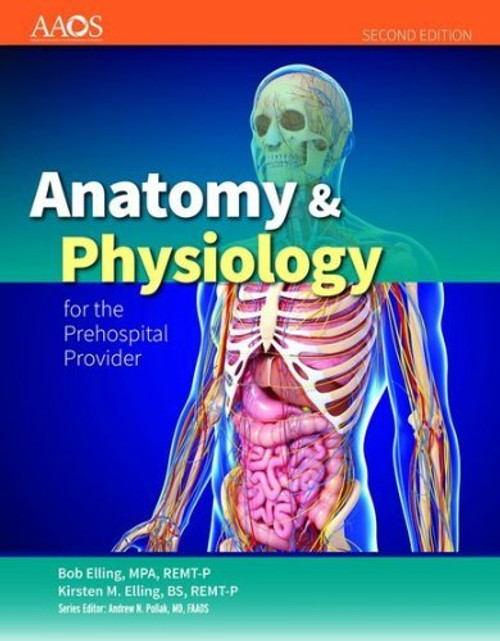 Anatomy And Physiology For The Prehospital Provider