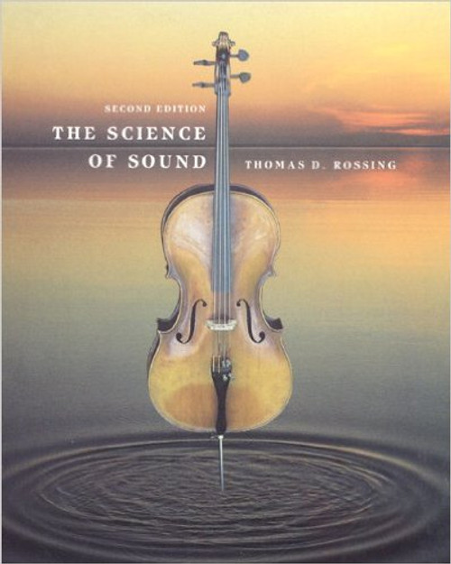 The  Science of Sound by Thomas D Rossing