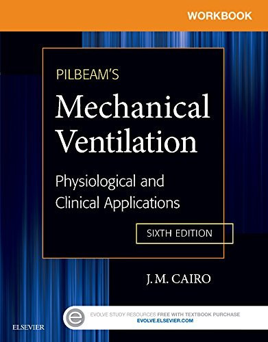 Workbook For Pilbeam's Mechanical Ventilation