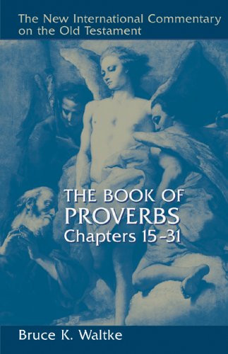 Book Of Proverbs Chapters 15-31
