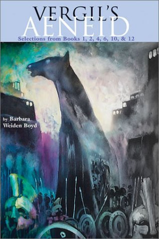 Vergil's Aeneid by Barbara Weiden Boyd